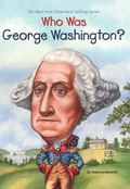 Cover: Who Was George Washington? - Penguin Workshop