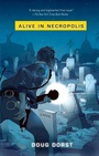 Cover: Alive in Necropolis - Riverhead Books
