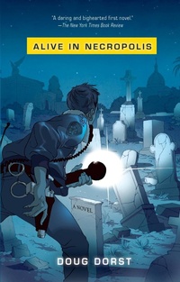 Enlarge image Cover: Alive in Necropolis - Riverhead Books