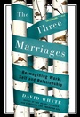 Cover: The Three Marriages - Riverhead Books