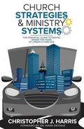 Cover: Church Strategies: & Ministry Systems: The Essential Guide to Seeing Under the Hood of Urban Churches - Penguin Random House South Africa