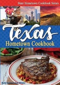 Enlarge image Cover: Texas Hometown Cookbook - Great American Publishers
