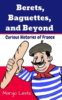 Abbildung von: Berets, Baguettes, and Beyond - Boo-Tickety Publishing