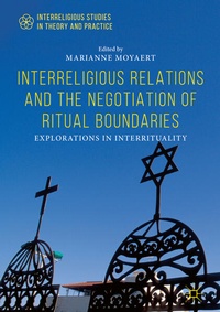 Enlarge image Cover: Interreligious Relations and the Negotiation of Ritual Boundaries - Palgrave Macmillan