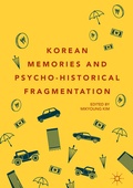 Cover: Korean Memories and Psycho-Historical Fragmentation - Palgrave Macmillan