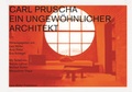 Cover: Carl Pruscha: Ein ungew&ouml;hnlicher Architekt - Lars M&uuml;ller Publishers