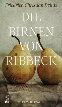 Abbildung von: Die Birnen von Ribbeck - Rowohlt Berlin