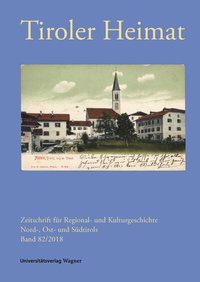 Abbildung von: Tiroler Heimat 82 (2018) - Wagner Innsbruck