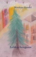 Cover: Lebkuchengasse - BoD - Books on Demand