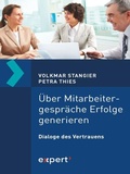 Cover: &Uuml;ber Mitarbeitergespr&auml;che Erfolge generieren - expert verlag ein Imprint von Narr Francke Attempto Verlag