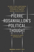 Cover: Pierre Rosanvallon's Political Thought - Bielefeld University Press ein Imprint des transcript Verlags