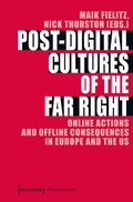 Cover: Post-Digital Cultures of the Far Right - transcript