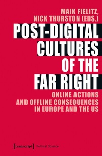 Abbildung von: Post-Digital Cultures of the Far Right - transcript