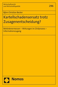 Abbildung von: Kartellschadensersatz trotz Zusagenentscheidung? - Nomos