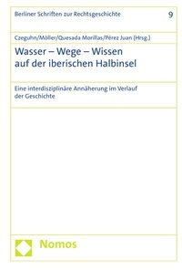 Abbildung von: Wasser - Wege - Wissen auf der iberischen Halbinsel - Nomos