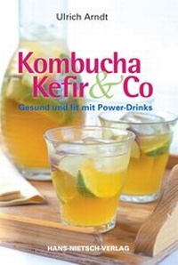 Abbildung von: Kombucha, Kefir & Co. - Hans-Nietsch-Verlag