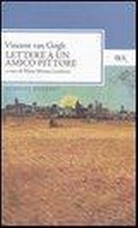 Abbildung von: Lettere a un amico pittore - BUR Classici moderni;Rizzoli