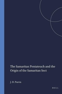 Enlarge image Cover: The Samaritan Pentateuch and the Origin of the Samaritan Sect - Brill
