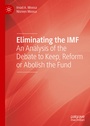 Cover: Eliminating the IMF - Palgrave Macmillan