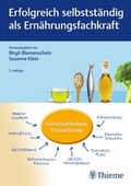 Cover: Erfolgreich selbstst&auml;ndig als Ern&auml;hrungsfachkraft - Thieme
