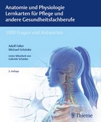 Abbildung von: Anatomie und Physiologie Lernkarten für Pflege und andere Gesundheitsfachberufe - Thieme