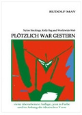 Cover: Pl&ouml;tzlich war gestern - Make a book