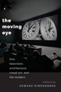 Cover: The Moving Eye - Oxford University Press Inc