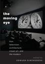 Cover: The Moving Eye - Oxford University Press Inc