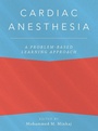 Cover: Cardiac Anesthesia: A Problem-Based Learning Approach - Oxford University Press Inc