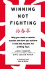 Cover: Winning Not Fighting - Portfolio Penguin
