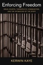 Cover: Enforcing Freedom - Columbia University Press