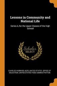 Enlarge image Cover: Lessons in Community and National Life - Franklin Classics