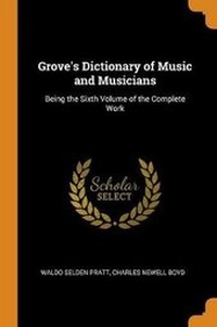 Enlarge image Cover: Grove's Dictionary of Music and Musicians - Franklin Classics