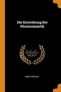 Enlarge image Cover: Die Entstehung Der Rheinromantik - Franklin Classics