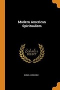Cover: Modern American Spiritualism - Franklin Classics