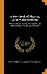 Enlarge image Cover: A Text-Book of Physics, Largely Experimental - Franklin Classics