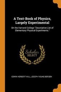 Enlarge image Cover: A Text-Book of Physics, Largely Experimental - Franklin Classics