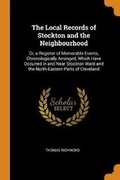 Cover: The Local Records of Stockton and the Neighbourhood - Franklin Classics
