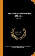 Cover: The Greatness and Decline of Rome; Volume 1 - Franklin Classics