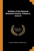 Cover: Bulletin of the National Research Council, Volume 2, issue 11 - Franklin Classics