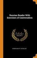 Cover: Russian Reader With Exercises of Conversation - Franklin Classics