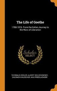 Enlarge image Cover: The Life of Goethe - Franklin Classics