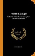 Cover: France in Danger - Franklin Classics