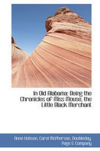 Enlarge image Cover: In Old Alabama - BiblioLife