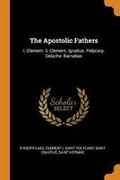 Cover: The Apostolic Fathers - Franklin Classics