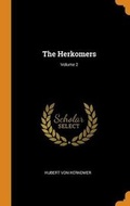 Cover: The Herkomers; Volume 2 - Franklin Classics