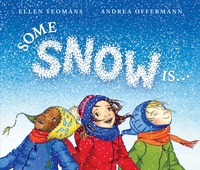 Enlarge image Cover: Some Snow Is... - G.P.Putnam's Sons Books for Young Readers'