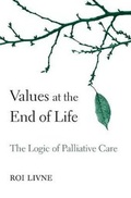 Cover: Values at the End of Life - Harvard University Press