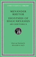 Cover: Menander Rhetor. Dionysius of Halicarnassus: Ars Rhetorica - Harvard University Press