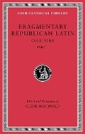 Cover: Fragmentary Republican Latin, Volume III - Harvard University Press